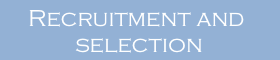Recruitment and selection